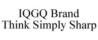 IQGQ BRAND THINK SIMPLY SHARP recognize phone