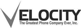 VELOCITY THE GREATEST PHONE COMPANY EVER, INC. recognize phone