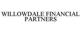 WILLOWDALE FINANCIAL PARTNERS