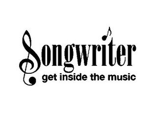 SONGWRITER GET INSIDE THE MUSIC