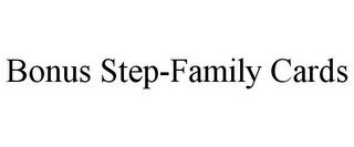 BONUS STEP-FAMILY CARDS