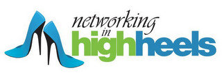 NETWORKING IN HIGH HEELS