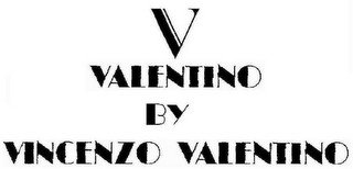 VALENTINO BY VINCENZO VALENTINO
