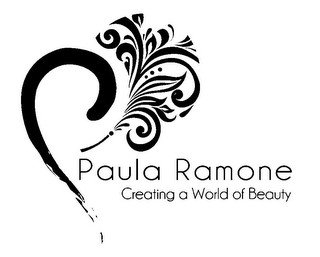 PAULA RAMONE CREATING A WORLD OF BEAUTY