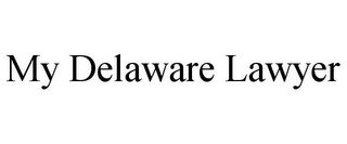 MY DELAWARE LAWYER recognize phone