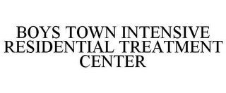 BOYS TOWN INTENSIVE RESIDENTIAL TREATMENT CENTER recognize phone