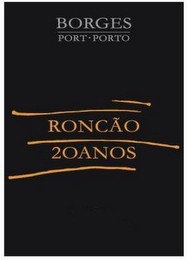 BORGES PORT · PORTO RONCÃO 20ANOS