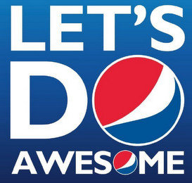 LET'S DO AWESOME