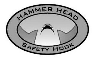 HAMMER HEAD SAFETY HOOK