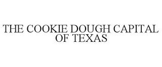 THE COOKIE DOUGH CAPITAL OF TEXAS