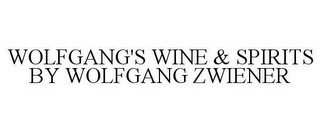 WOLFGANG'S WINE & SPIRITS BY WOLFGANG ZWIENER recognize phone