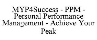 MYP4SUCCESS - PPM - PERSONAL PERFORMANCE MANAGEMENT - ACHIEVE YOUR PEAK