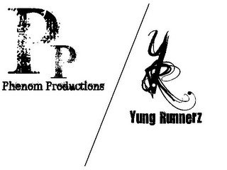 PHENOM PRODUCTIONS PP/Y.R. YUNG RUNNERZ