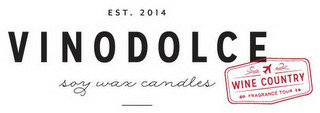 EST. 2014 VINO DOLCE SOY WAX CANDLES WINE COUNTRY FRAGRANCE TOUR 20 14