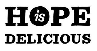 HOPE IS DELICIOUS