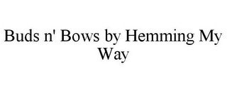BUDS N' BOWS BY HEMMING MY WAY