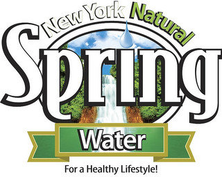 SPRING WATER NEW YORK NATURAL FOR A HEALTHY LIFESTYLE!