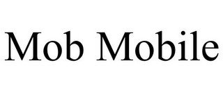 MOB MOBILE