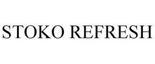 STOKO REFRESH
