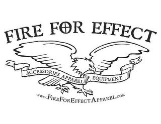 FIRE FOR EFFECT ACCESSORIES APPAREL EQUIPMENT WWW.FIREFOREFFECTAPPAREL.COM