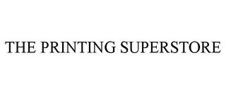 THE PRINTING SUPERSTORE