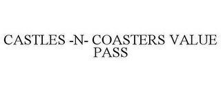 CASTLES -N- COASTERS VALUE PASS