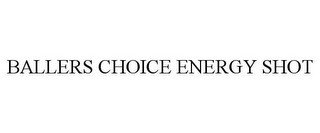 BALLERS CHOICE ENERGY SHOT recognize phone
