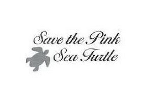 SAVE THE PINK SEA TURTLE