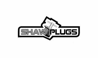 SHAW PLUGS