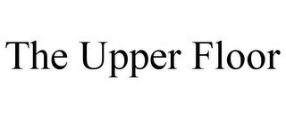 THE UPPER FLOOR