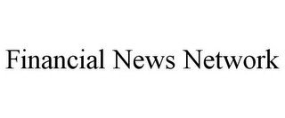 FINANCIAL NEWS NETWORK
