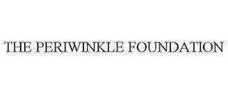 THE PERIWINKLE FOUNDATION