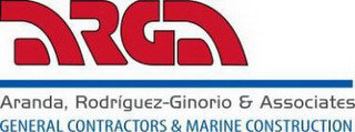 ARGA ARANDA, RODRIGUEZ-GINORIO & ASSOCIATES GENERAL CONTRACTORS & MARINE CONSTRUCTION