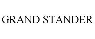 GRAND STANDER