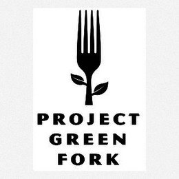 PROJECT GREEN FORK
