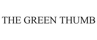 THE GREEN THUMB