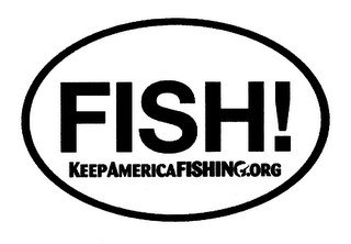 FISH! KEEP AMERICA FISHING.ORG