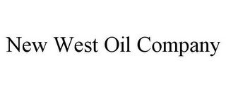 NEW WEST OIL COMPANY