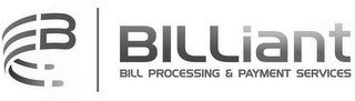 B BILLIANT BILL PROCESSING & PAYMENT SERVICES