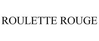 ROULETTE ROUGE recognize phone