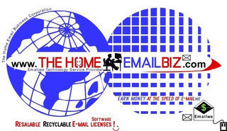 THE HOME EMAIL BUSINESS CORPORATION WWW.THEHOMEEMAILBIZ.COM EMAILWE TECHNOLOGY SERVICE PROVIDER EARN MONEY AT THE SPEED OF E-MAILWE RESALABLE RECYCLABLE E-MAIL SOFTWARE LICENSES! EMAIL WE