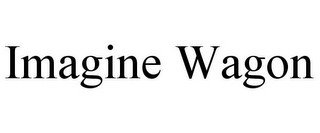 IMAGINE WAGON