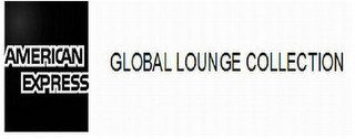 AMERICAN EXPRESS GLOBAL LOUNGE COLLECTION