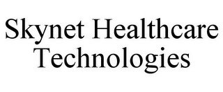 SKYNET HEALTHCARE TECHNOLOGIES