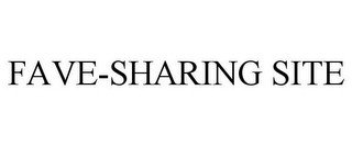 FAVE-SHARING SITE