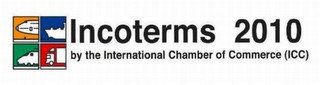 INCOTERMS 2010 BY THE INTERNATIONAL CHAMBER OF COMMERCE (ICC)
