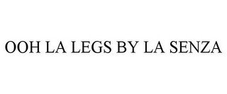 OOH LA LEGS BY LA SENZA