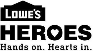 LOWE'S HEROES HANDS ON. HEARTS IN. recognize phone