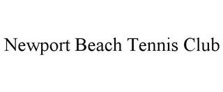 NEWPORT BEACH TENNIS CLUB