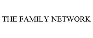 THE FAMILY NETWORK recognize phone